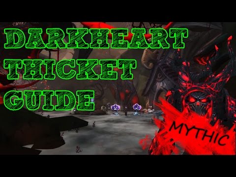 DARKHEART THICKET MYTHIC GUIDE - BOSSES ONLY