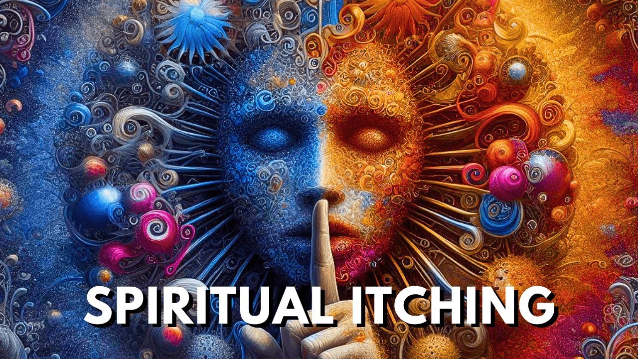 The Spiritual Meaning of Itching