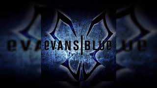Evans Blue - Bulletproof