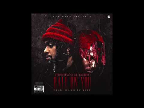 Lil Yatchy ft Terintino "Ball on You" (prod. Chief keef )