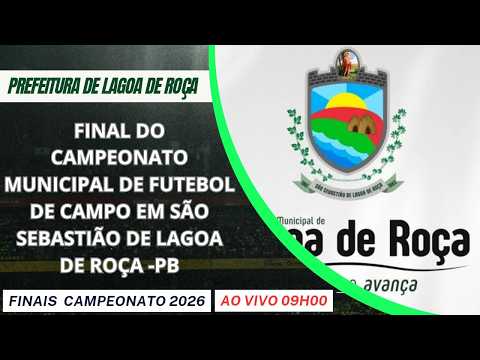 FINAL DO CAMPEONATO DE FUTEBOL DE CAMPO EM  SÃO SEBASTIÃO DE LAGOA DE ROÇA PB AO VIVO.