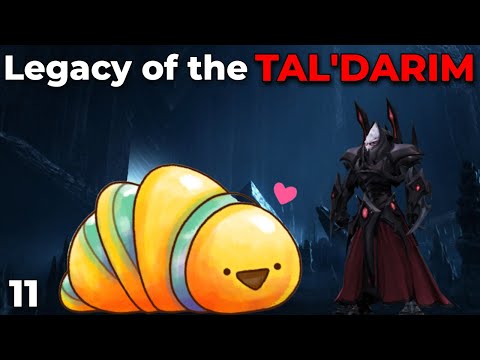 Legacy of the Tal'Darim! - Part 11