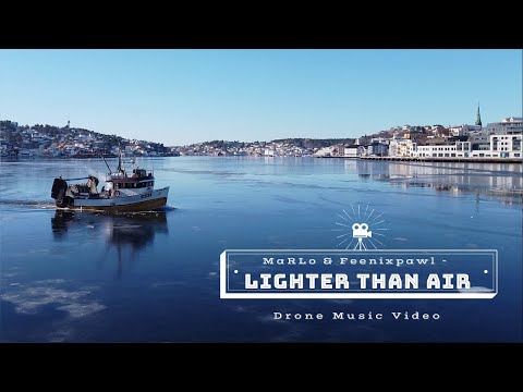 MaRLo & Feenixpawl - Lighter Than Air (Drone Music Video)