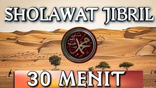 Download lagu 30 Menit Sholawat Jibril Tanpa Musik mp3 Download lagu 30 Menit Sholawat Jibril Tanpa Musik mp3