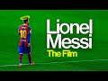 Lionel Messi • Goodbye Barca • The Film