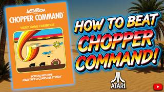 How to Master & Beat Chopper Command! | Atari 2600 Gameplay & Tips
