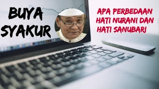 Download lagu Apa Perbedaan Hati Nurani Dan Hati Sanubari |  Buya Syakur mp3