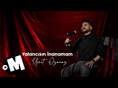 Ümit Özaraz - Yalancısın İnanamam (Seher Vakti)