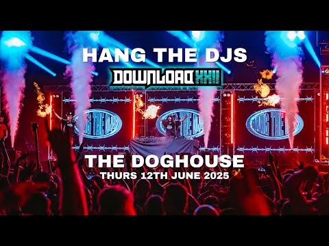 HANG THE DJs - LIVE @ DOWNLOAD FESTIVAL 2025 /// THE DOGHOUSE SET /// [GOPRO]