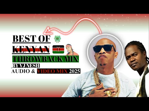 Best Of Kenyan Throwback Mix |VJ Nesh Feat. Genge, E Sir, Juacali, Under 18, Prezzo