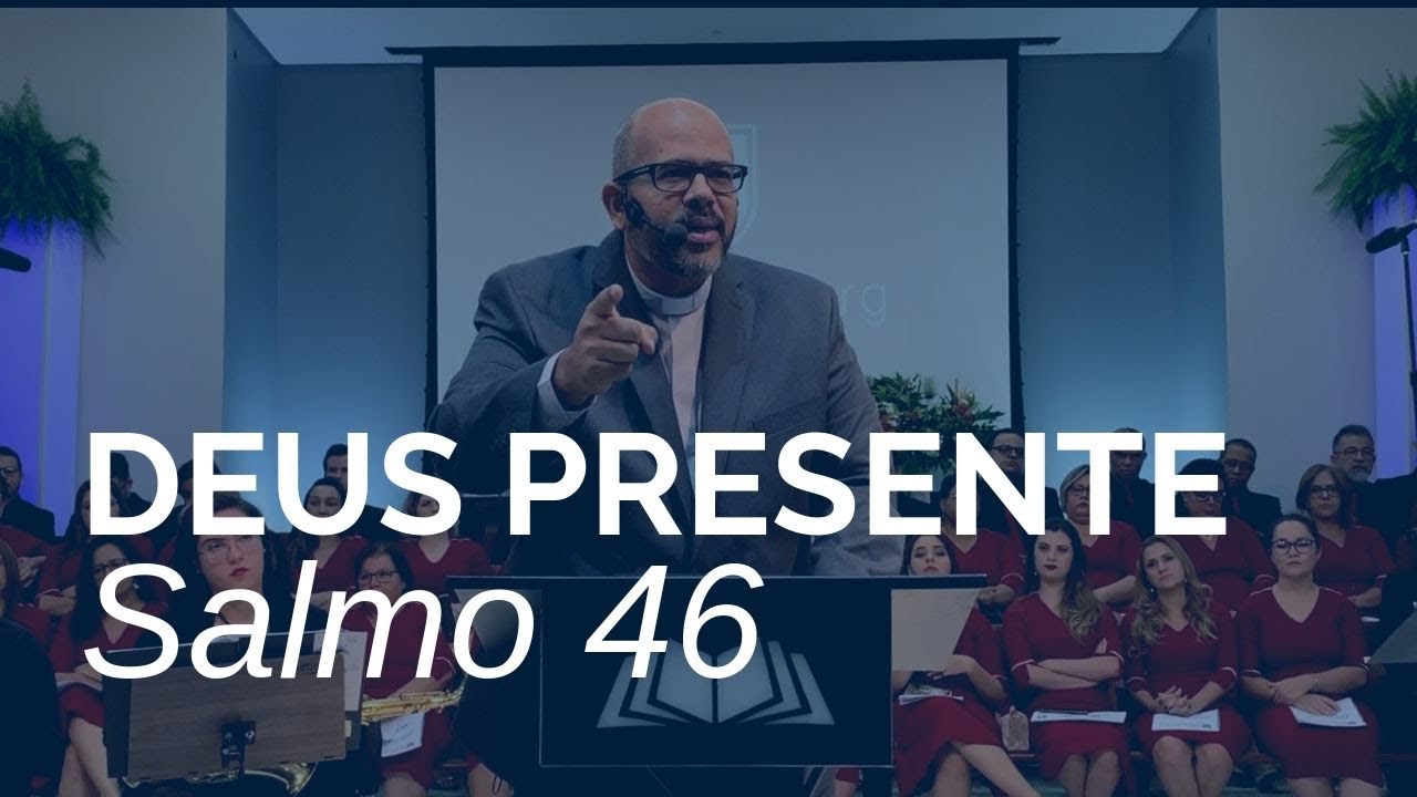 Deus Presente [Salmo 46]