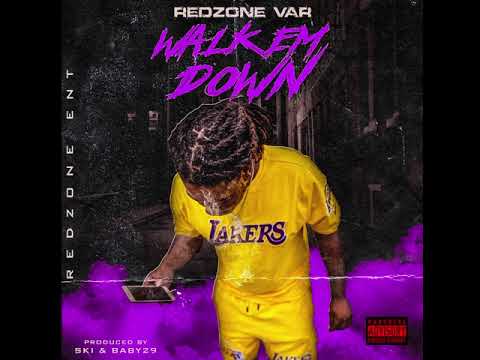 Redzone Var x 629Jefe - Walk Em Down