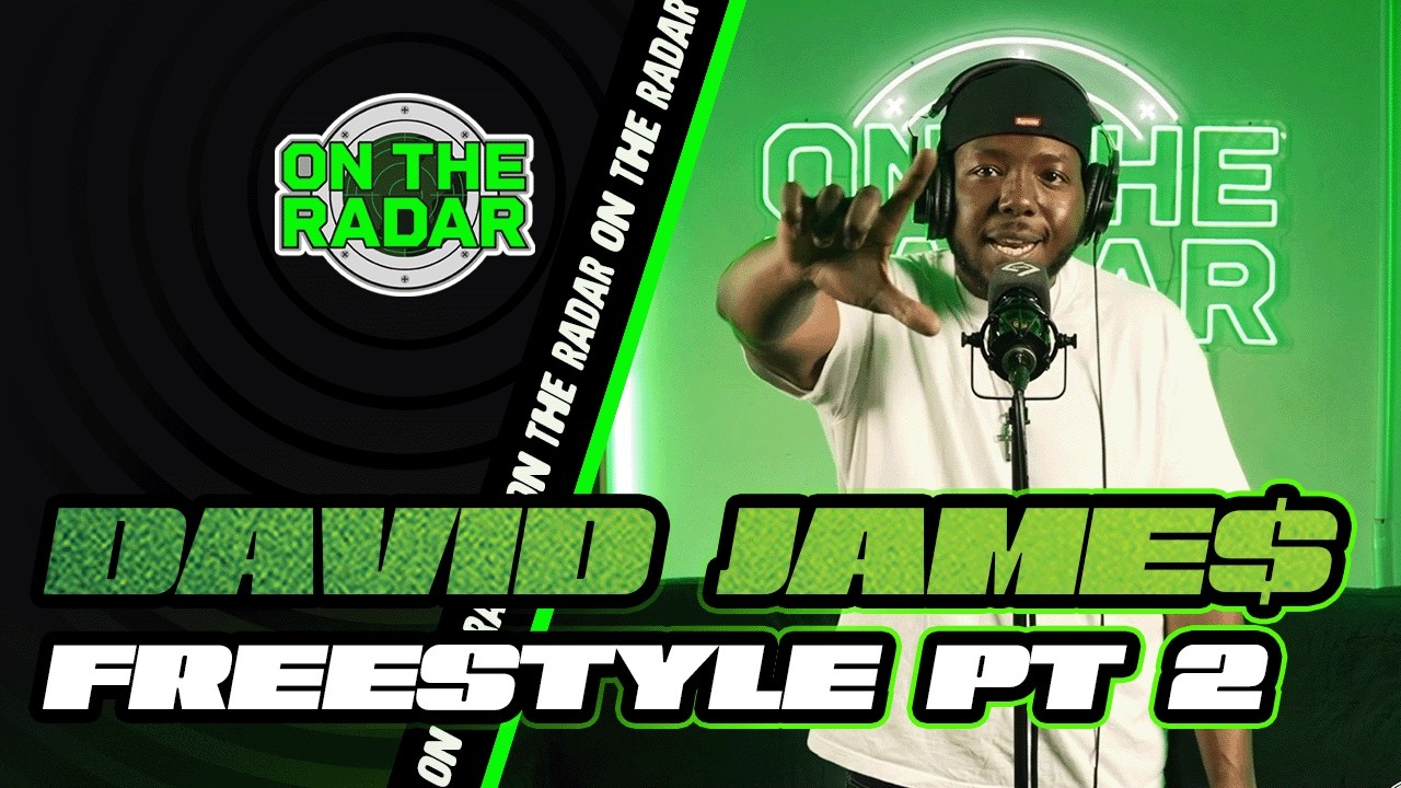 The David Jame$ "On The Radar" Freestyle (PART 2)