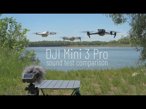 DJI Mini 3 Pro: Sound Test 🎧 (Mini 2 & Mavic 3 Cine comparison)