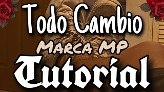 Todo Cambio - Marca MP ❌ TUTORIAL 🔥- ACORDES - El RV 🎴