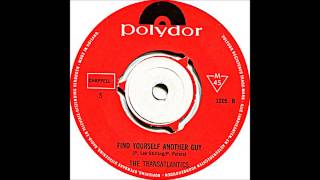 The Transatlantics - Find Yourself Another Guy