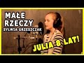 Małe rzeczy - Sylwia Grzeszczak (cover by Julia ...