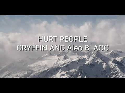 Gryffin, Aloe Blacc - Hurt people (lyric video)