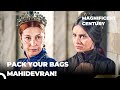 Sultana Hurrem Kicked Mahidevran Out Of The Palace | Magnificent Century