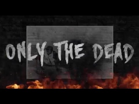 Westfield Massacre - Only The Dead (Official Lyric Video)