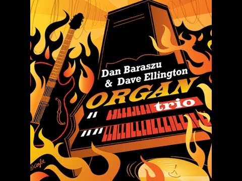 Organ Trio - Dan Baraszu and Dave Ellington EPK