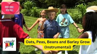 Cedarmont Kids : Oats, Peas, Beans and Barley Grow (Instrumental)