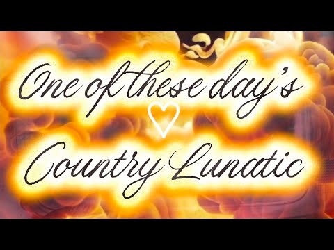 One of these days ♡ Country Lunatic #newmusic