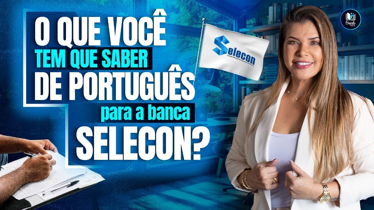 LIVE #92 - SELECON - RESOLUÇÃO DE QUESTÕES - PROFESSORA GRASIELA CABRAL