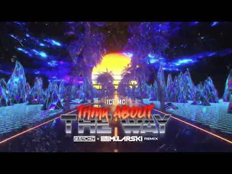 Ice MC - Think about the way (WANCHIZ x DJ Mularski Remix)