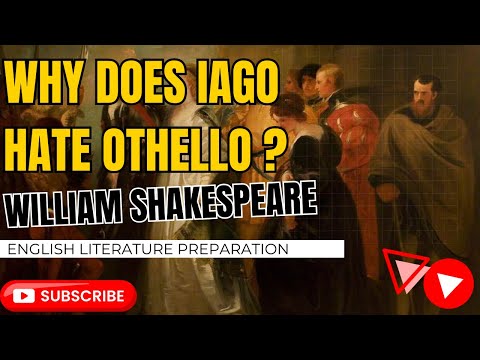 Why does Iago hate Othello | Reasons of Iago hate Othello