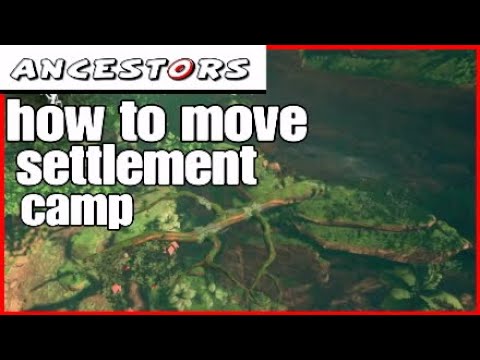 How To Move To NEW SETTLEMENT ( CAMP ) Ancestors The Humankind Odyssey PS4