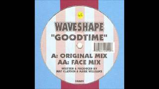 Waveshape - Goodtime (Original Mix)