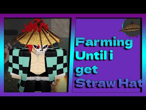 Farming Until I Get The Straw Hat [Project Slayers]