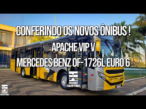 Conferindo os novos ônibus da Sou Valinhos, Apache Vip V Mercedes Benz OF-1726L Euro 6 0Km!