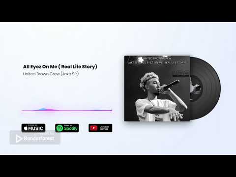 United Brown Crew (Jake Sfr) - All Eyez On Me (Real Life Story)