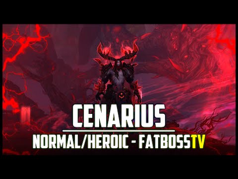 Cenarius Normal + Heroic Guide - FATBOSS