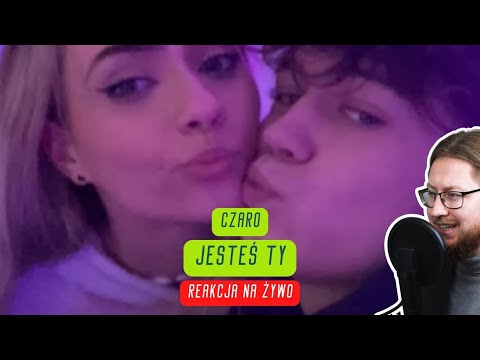 Czaro "Jesteś Ty" | REAKCJA NA ŻYWO 🔴