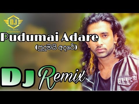 Pudumai Adare (Thahanam 2) - Viraj Perera (DJ REMIX)-DJ BIGUN ENTERTAINMENT