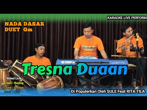 Tresna duaan karaoke Sule feat Rita tila nada duet Gm versi Bajidor