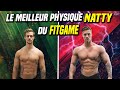 Le meilleure physique NATTY du FITGAME / Grosse remise en question!