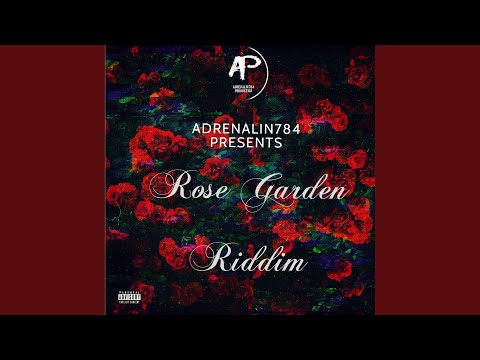 ROSE GARDEN RIDDIM