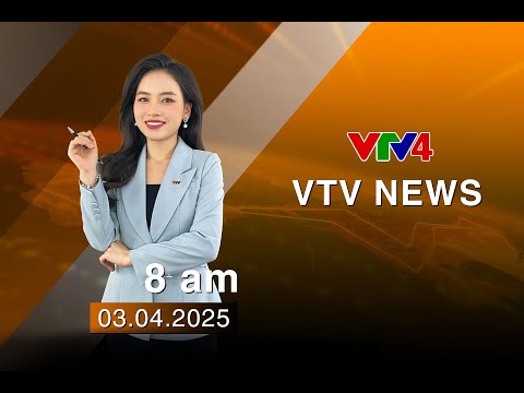 VTV News 8h - 03/04/2025 | VTV4