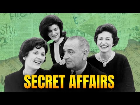 The Secret Affairs of President Lyndon B. Johnson