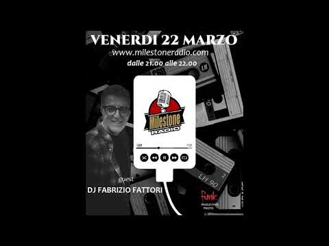 Dj Fabrizio Fattori (Boomerang) Milestone Radio session 22.03.2024