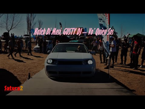 Kaleb Di Masi, GUSTY DJ – Vo’ Quien Sos (Saturado)