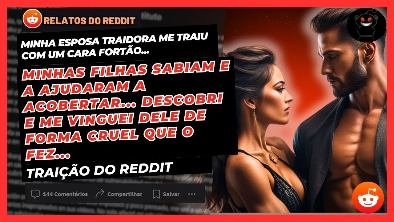 Minha Esposa Traidora Me Traiu Com Um Cara Fortão e Minhas Filhas a Ajudaram a... Traição Do Reddit