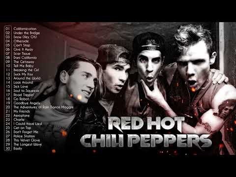 Red Hot Chili Peppers Top 30 Greatest Hits | Red Hot Chili Peppers Full Album