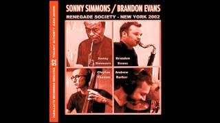 Sonny Simmons / Brandon Evans - Renegade Society NYC 2002 (remastered) TRACK 1