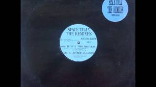 SPACE TRAX THE REMIXES - ATOMIC PLAYBOY REMIX PART 1 ( PLAYBOY MIX ) REF  STR 1091 ( JOSETX )