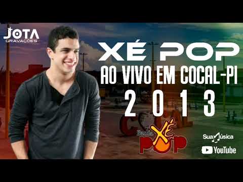XÉ POP AO VIVO EM COCAL-PI 2013